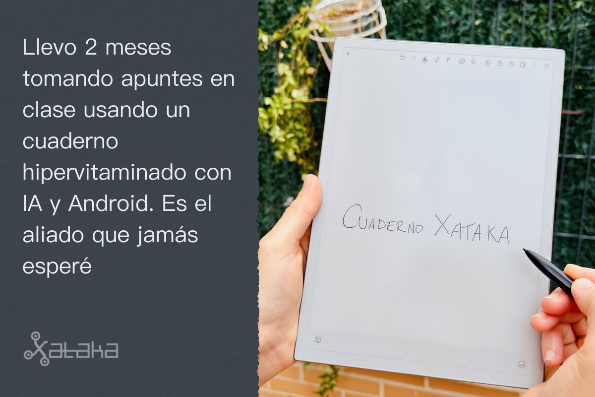 Llevo 2 meses tomando apuntes en clase usando un cuaderno hipervitaminado con IA y Android. Es el aliado que jamás esperé